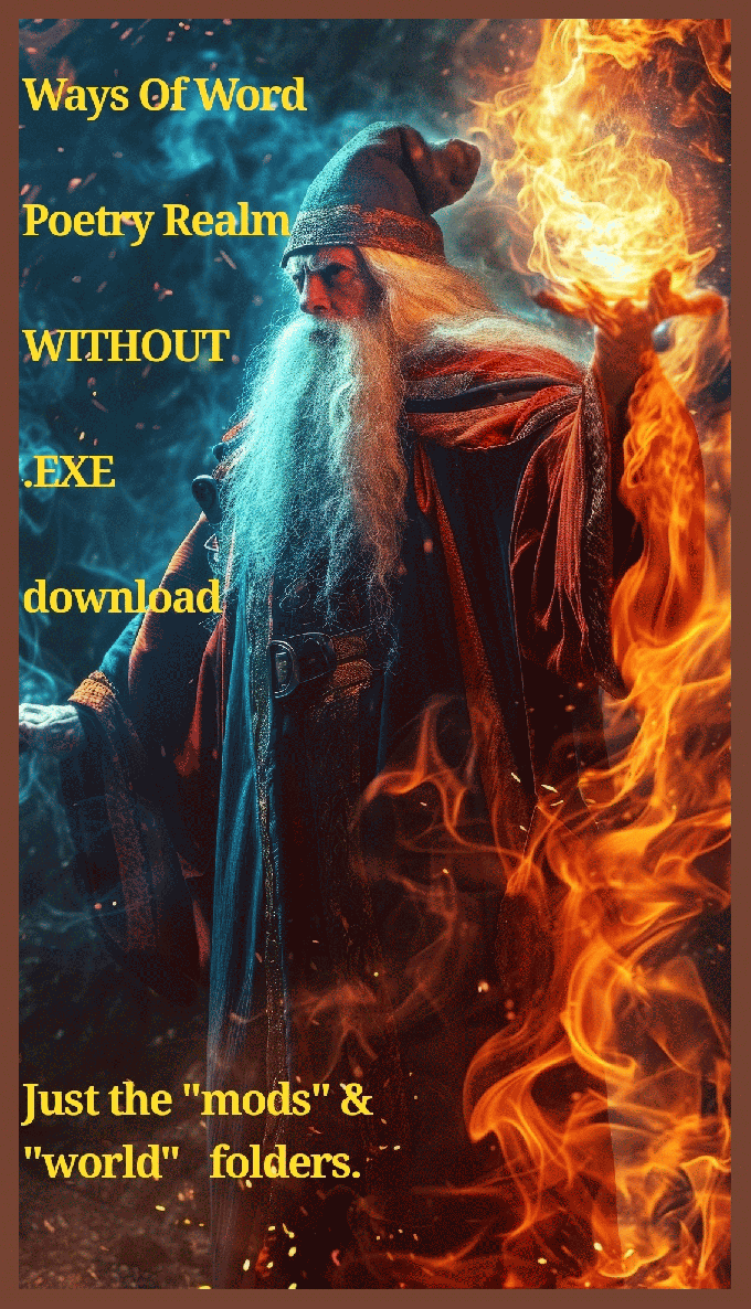 Ways Of Word download link for Mods & Worlds ONLY .ZIP file 64 Bit HERE.
